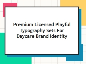 Premium Playful Typography Sets for Daycare Branding